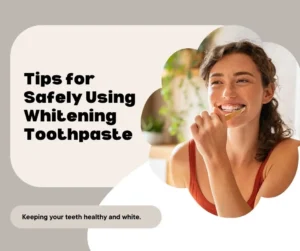 tips-for-using-whitening-toothpaste